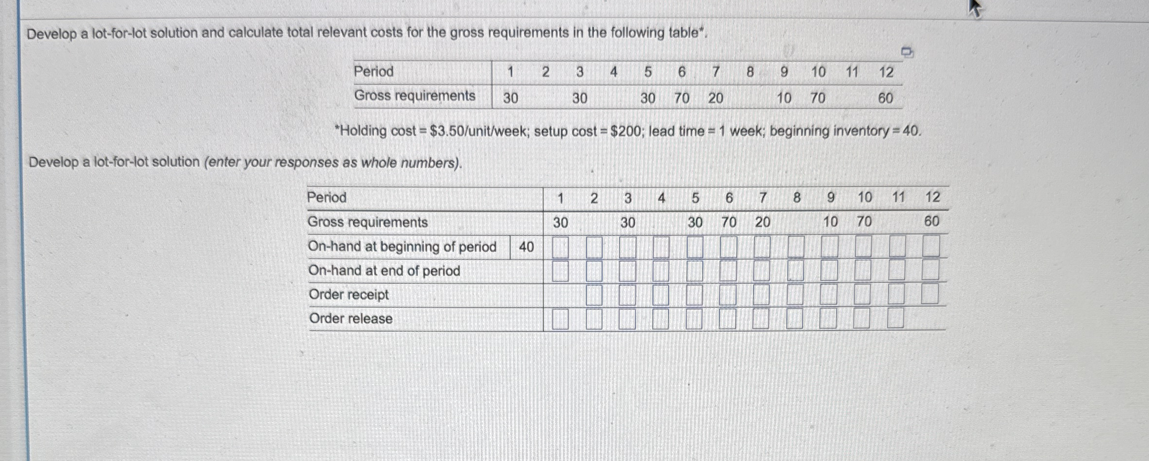 Develop a lot - for - lot solution and calculate