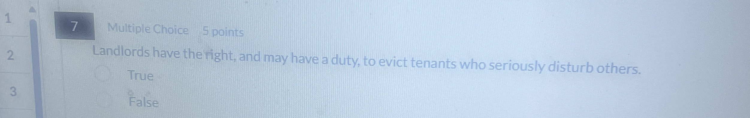 7 Multiple Choice 5 points Landlords have the