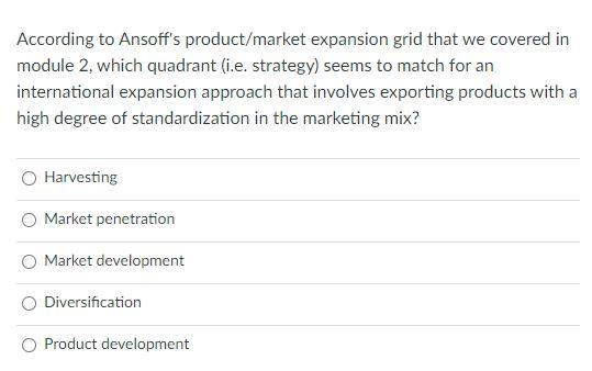 According to Ansoff's product/market expansion