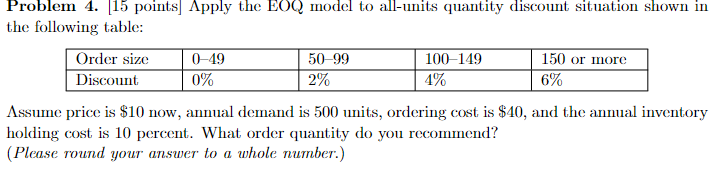Please show work. Thank you Problem 4. [15