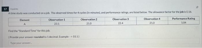 17 points A time study was conducted on a job.