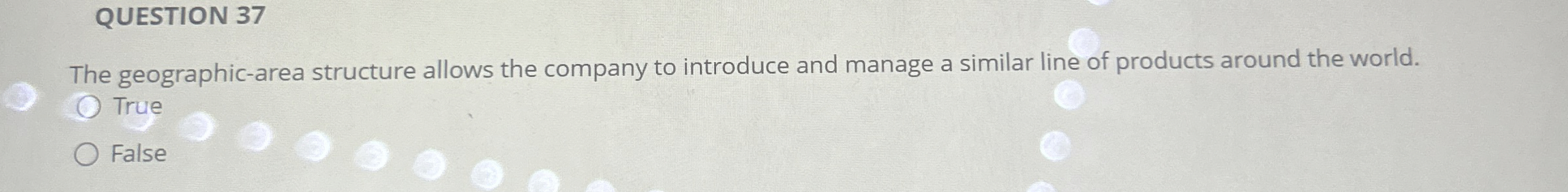 QUESTION 3 7 The geographic - area structure