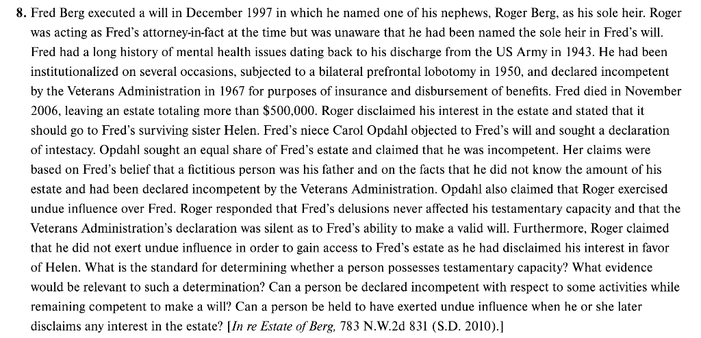 8. Fred Berg executed a will in December 1997 in