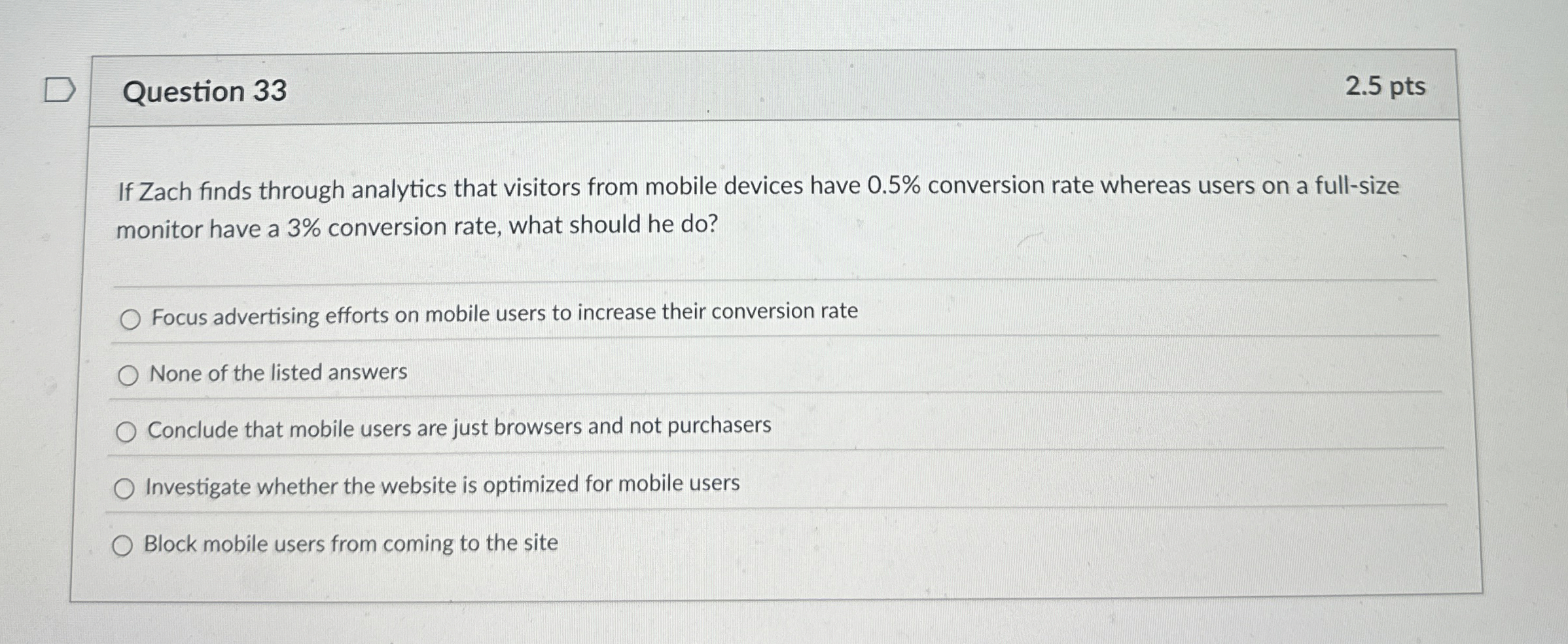 Question 3 3 2 . 5 pts If Zach finds through