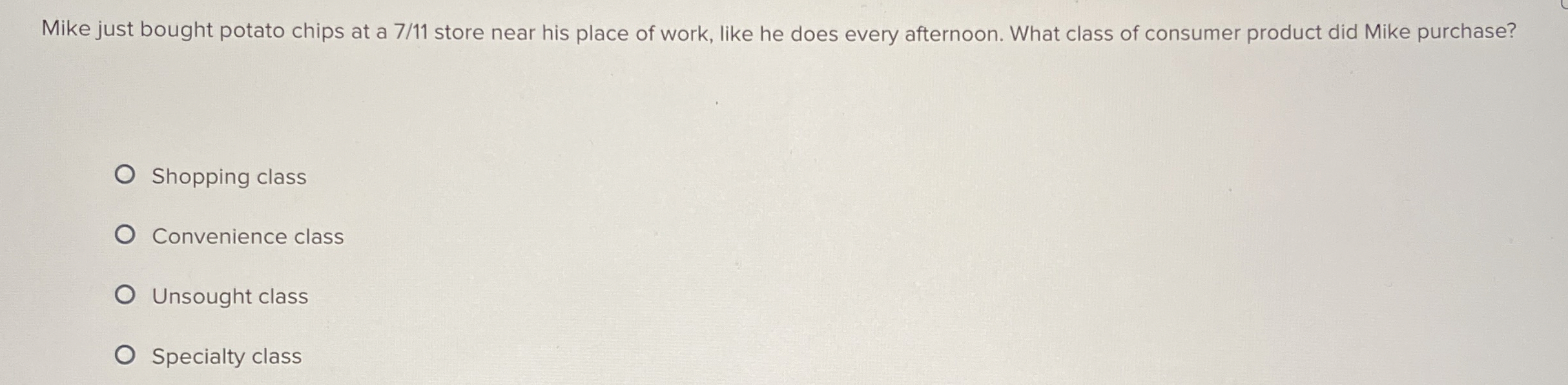 Mike just bought potato chips at a 7 1 1 store