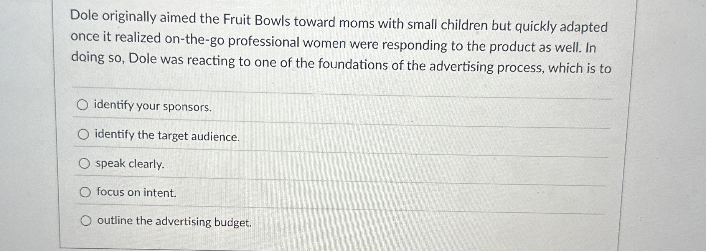 Dole originally aimed the Fruit Bowls toward moms