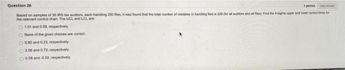 Question 26 Based on samples of 30 RS auditions,