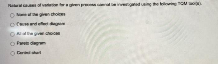 Natural causes of variation for a given process