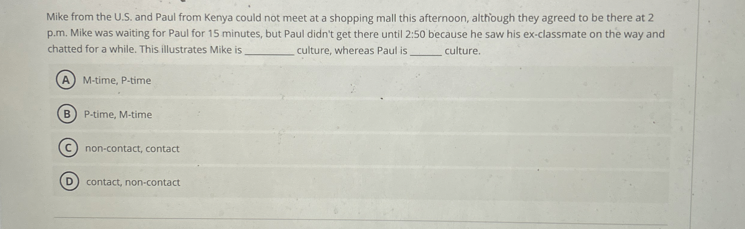 Mike from the U . S . and Paul from Kenya could