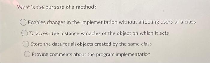 python What is the purpose of a method? Enables