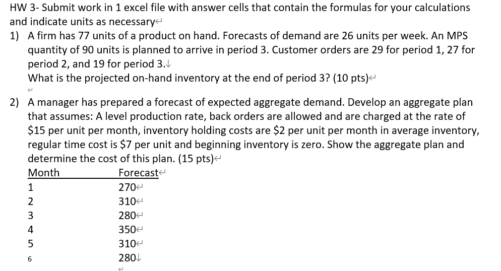 HW 3- Submit work in 1 excel file with answer