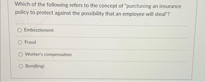 Which of the following refers to the concept of