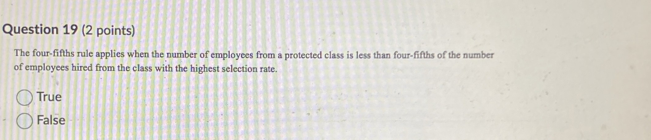 Question 1 9 ( 2 points ) The four - fifths rule