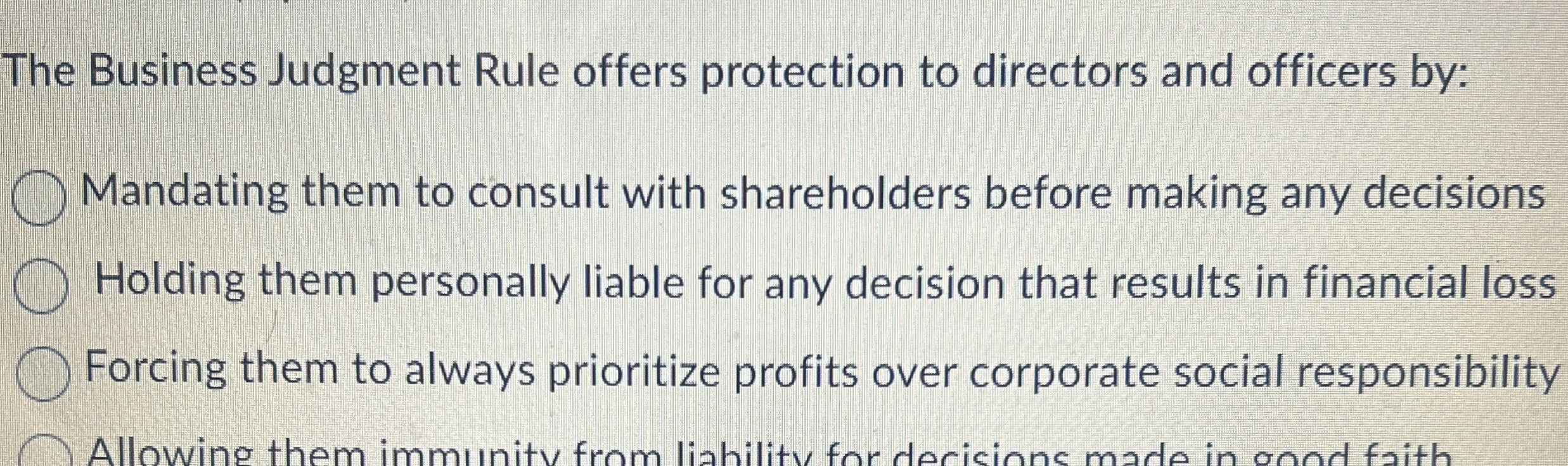 The Business Judgment Rule offers protection to