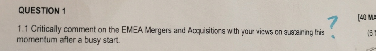 QUESTION 1 1 . 1 Critically comment on the EMEA