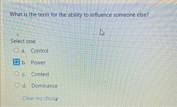 What is the term for the ability to influence