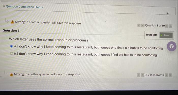 Question Completion Status: A Moving to another