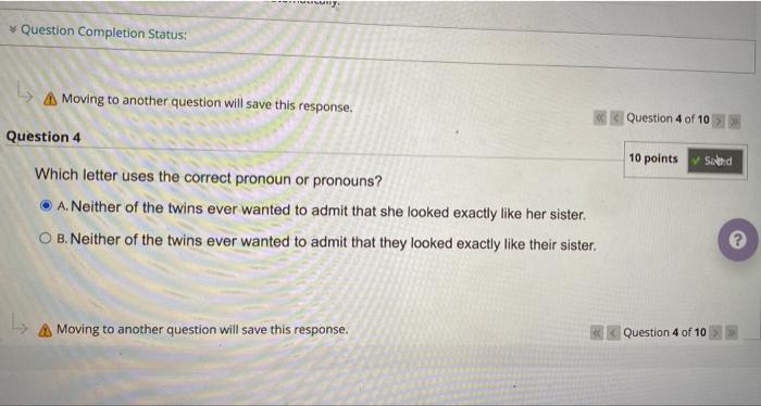 Question Completion Status: A Moving to another