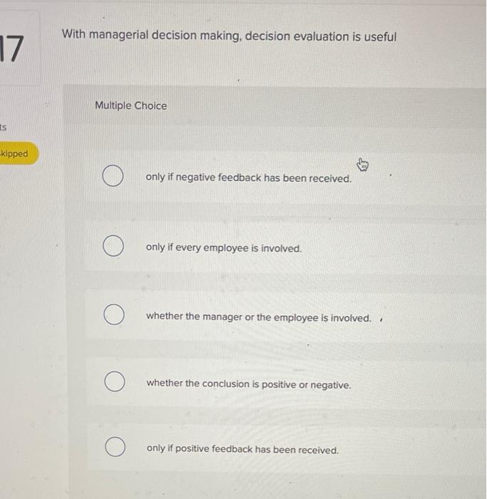 With managerial decision making, decision