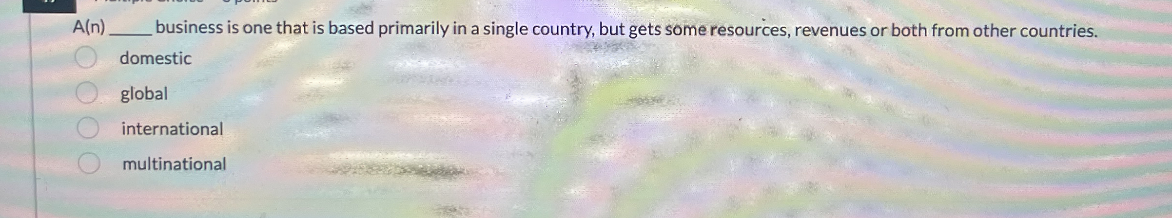 A ( n ) business is one that is based primarily