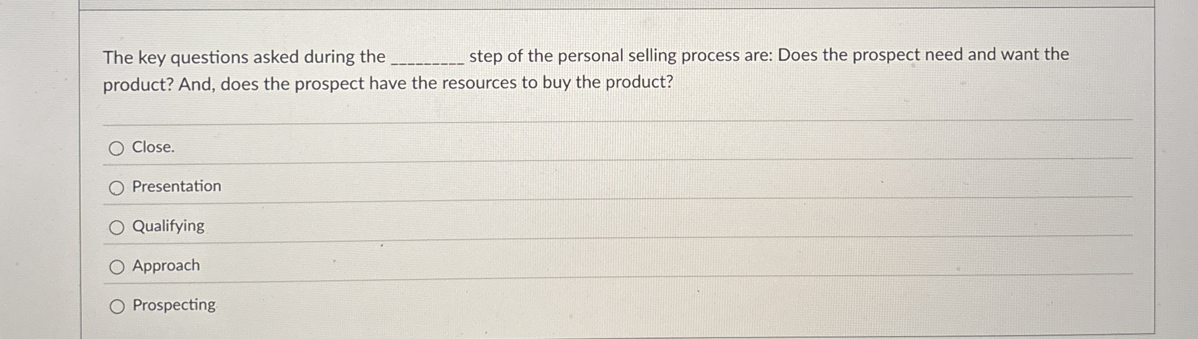 The key questions asked during the step of the