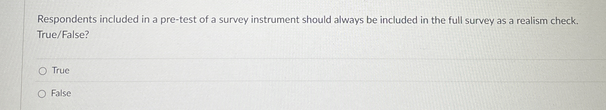 Respondents included in a pre - test of a survey