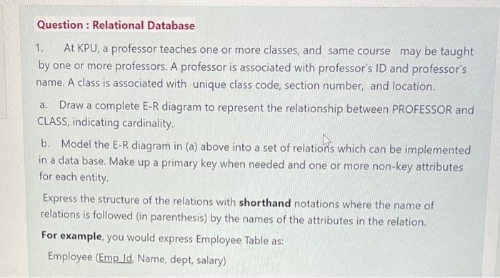Question : Relational Database 1. At KPU, a