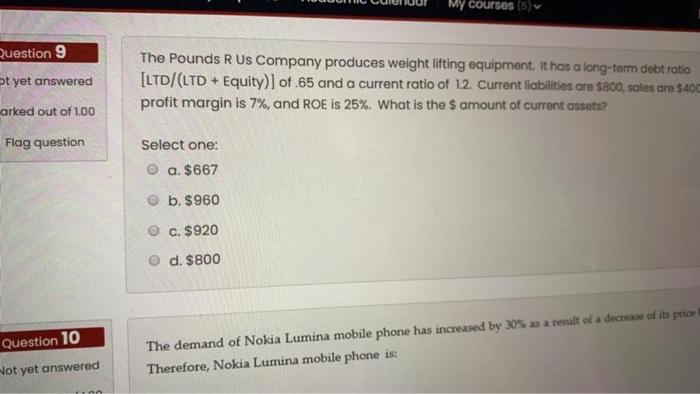 Question 19 Theory of Constraints objectives are: