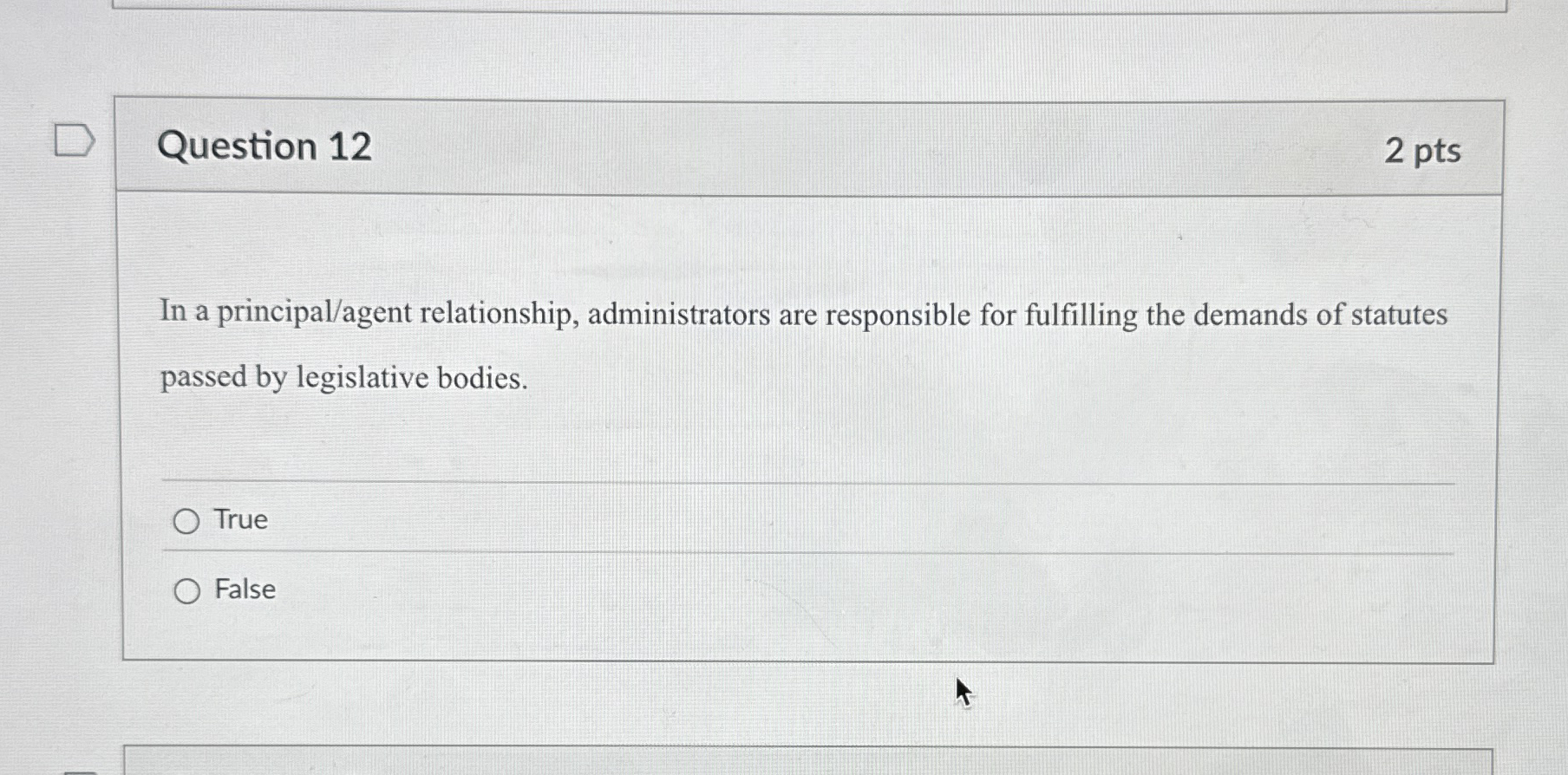 Question 1 2 2 pts In a principal / agent
