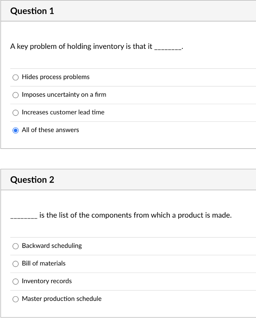Question 1 A key problem of holding inventory is