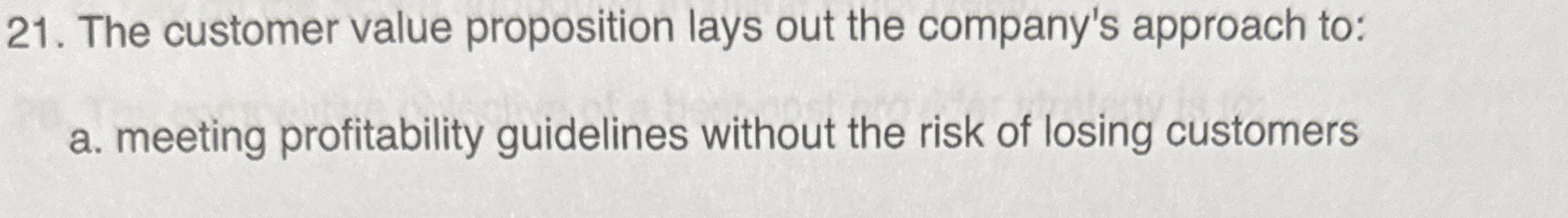The customer value proposition lays out the