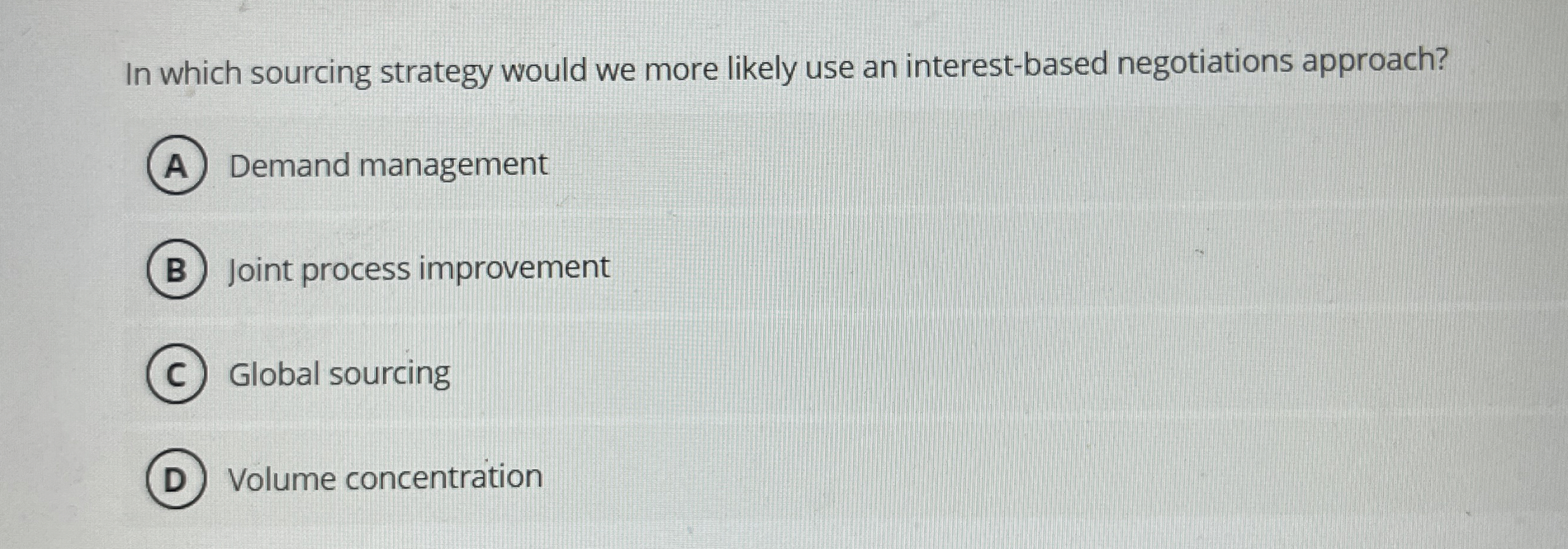In which sourcing strategy would we more likely