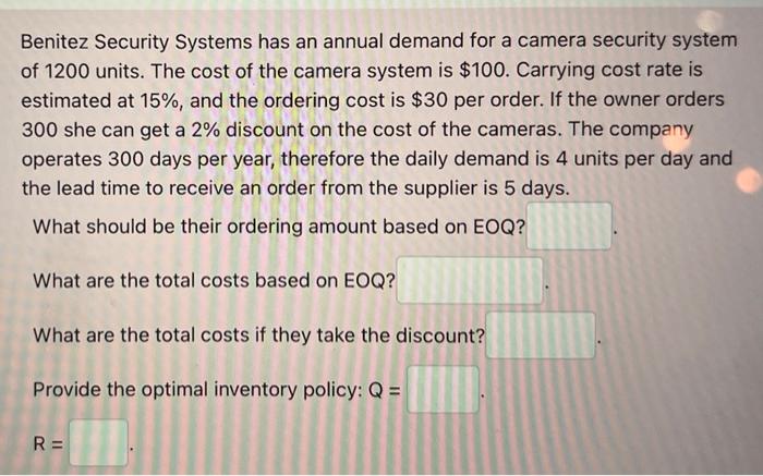 Benitez Security Systems has an annual demand for