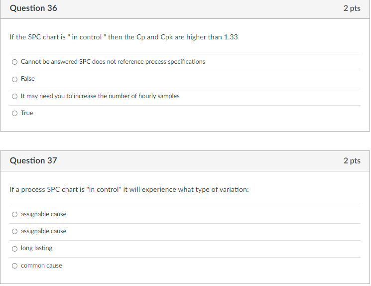 Question 36 2 pts If the SPC chart is in control