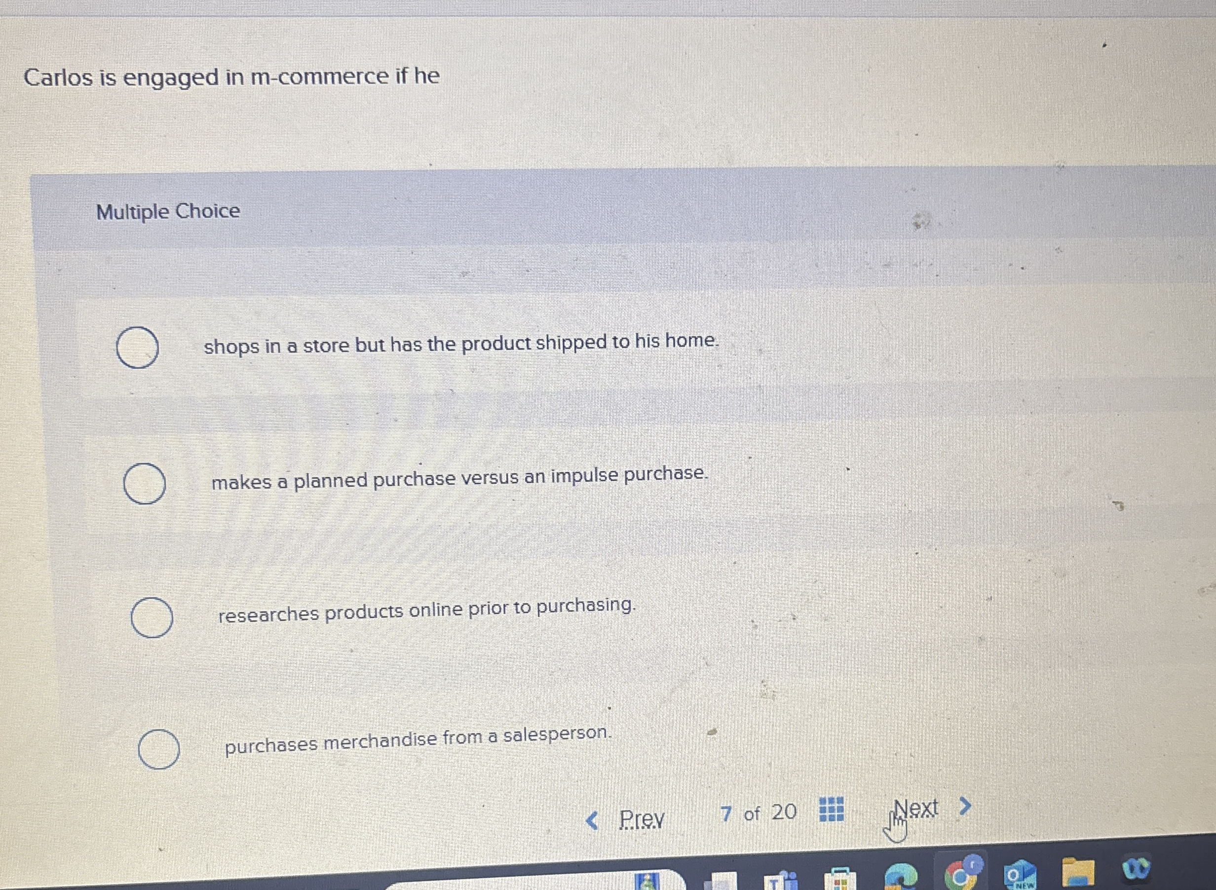 Carlos is engaged in m - commerce if he Multiple