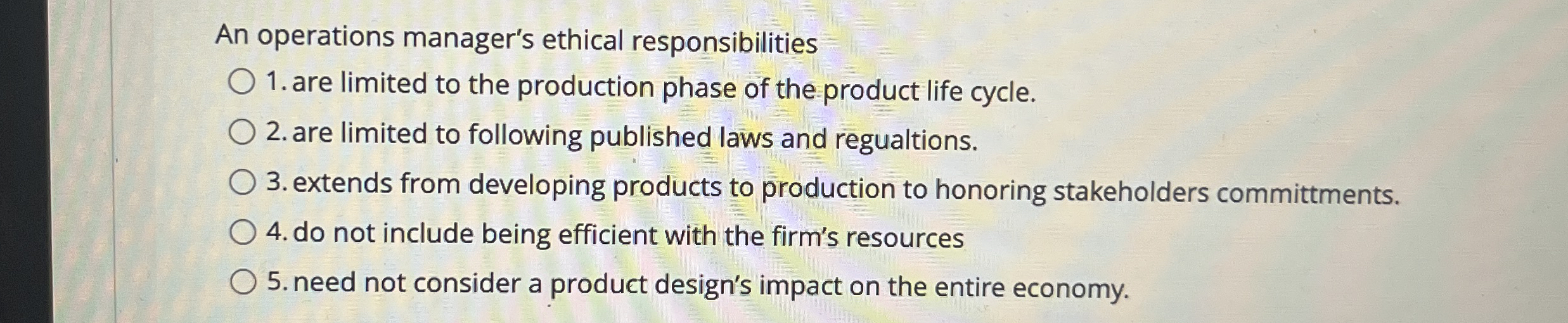 An operations manager's ethical responsibilities