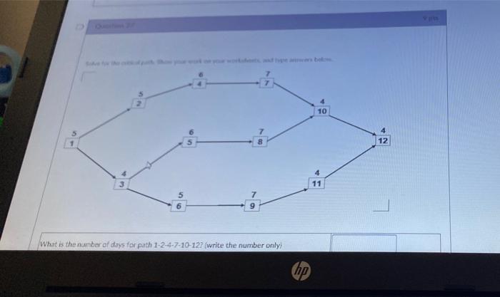 10 o 8 12 11 7 What is the number of days for