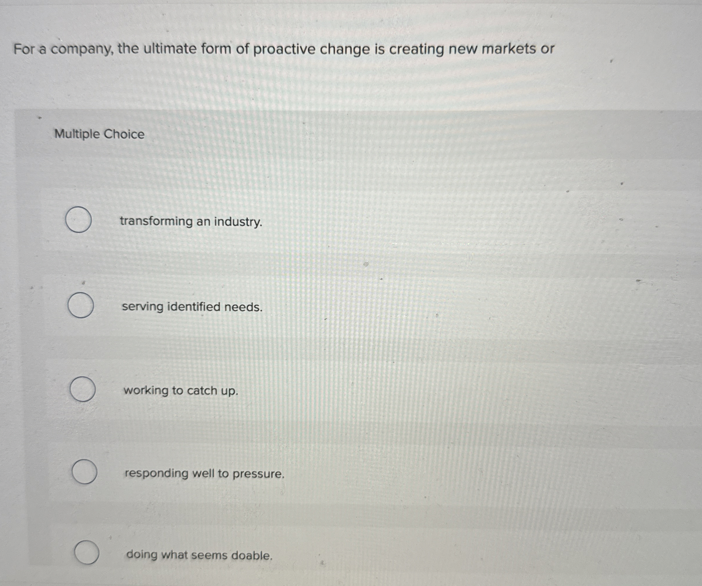 For a company, the ultimate form of proactive