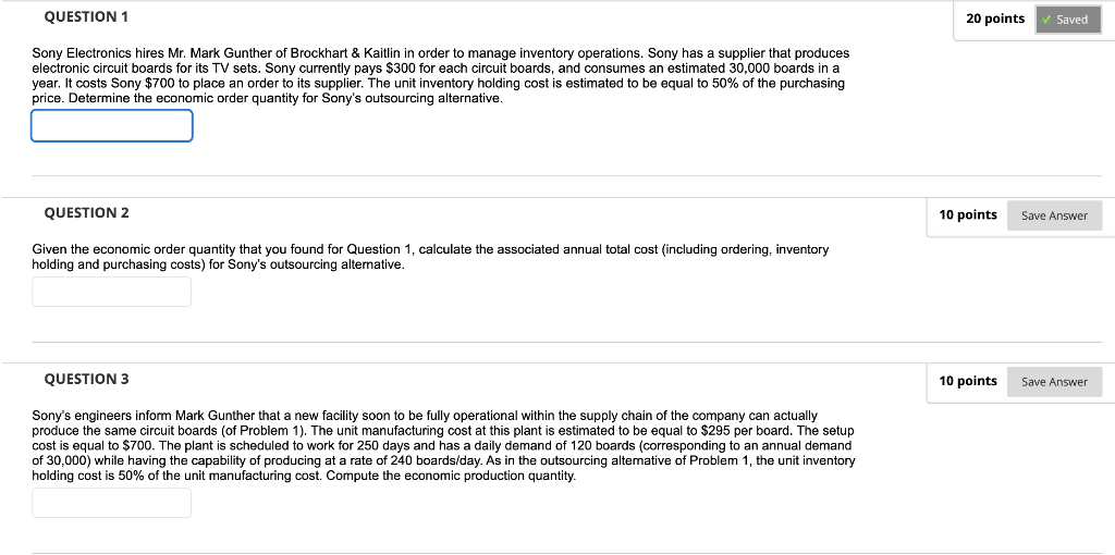 QUESTION 1 20 points Saved Sony Electronics hires