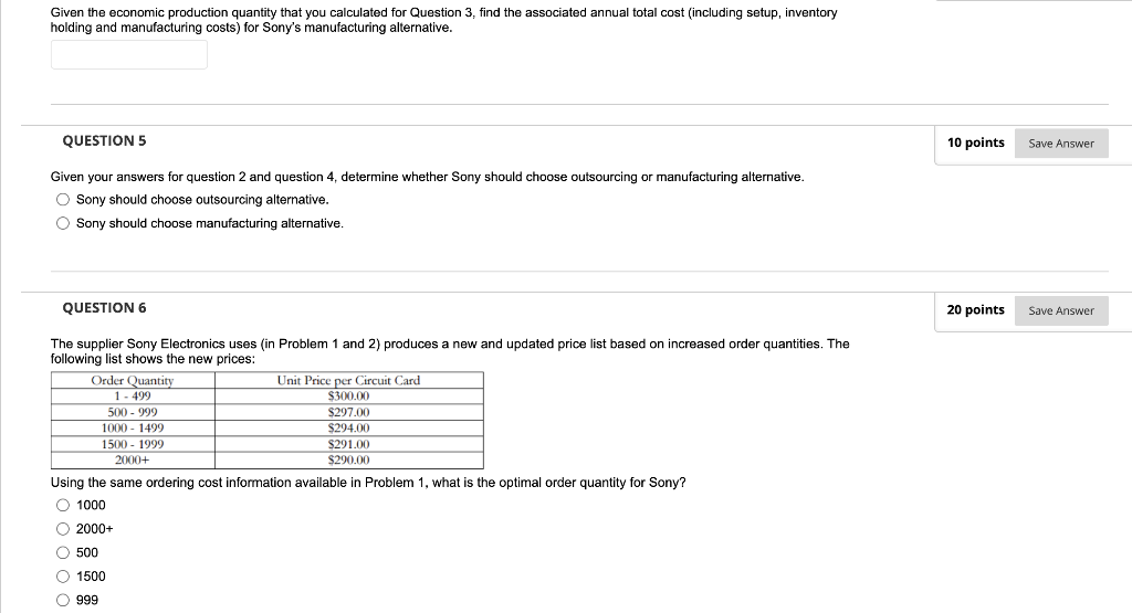 QUESTION 1 20 points Saved Sony Electronics hires