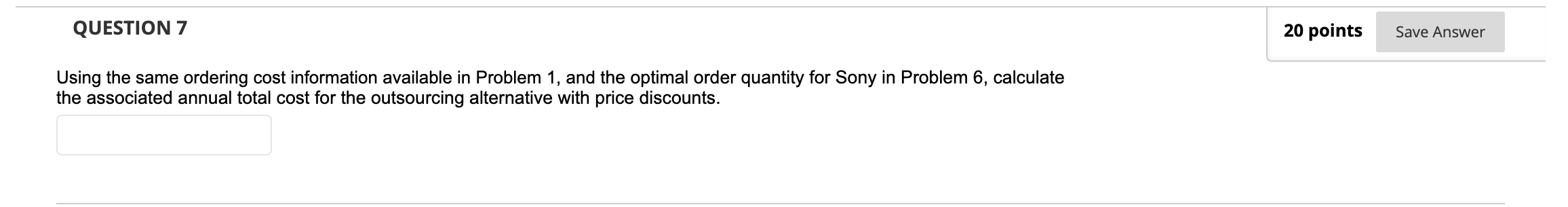 QUESTION 1 20 points Saved Sony Electronics hires