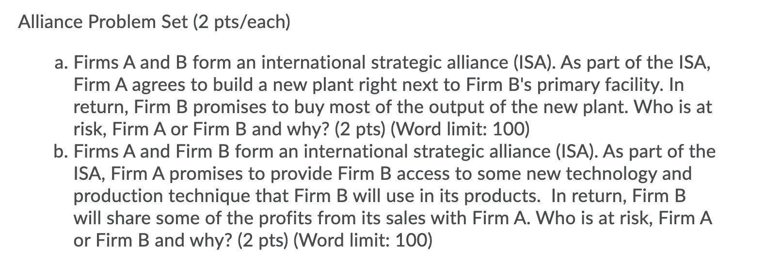 Alliance Problem Set (2 pts/each) a. Firms A and