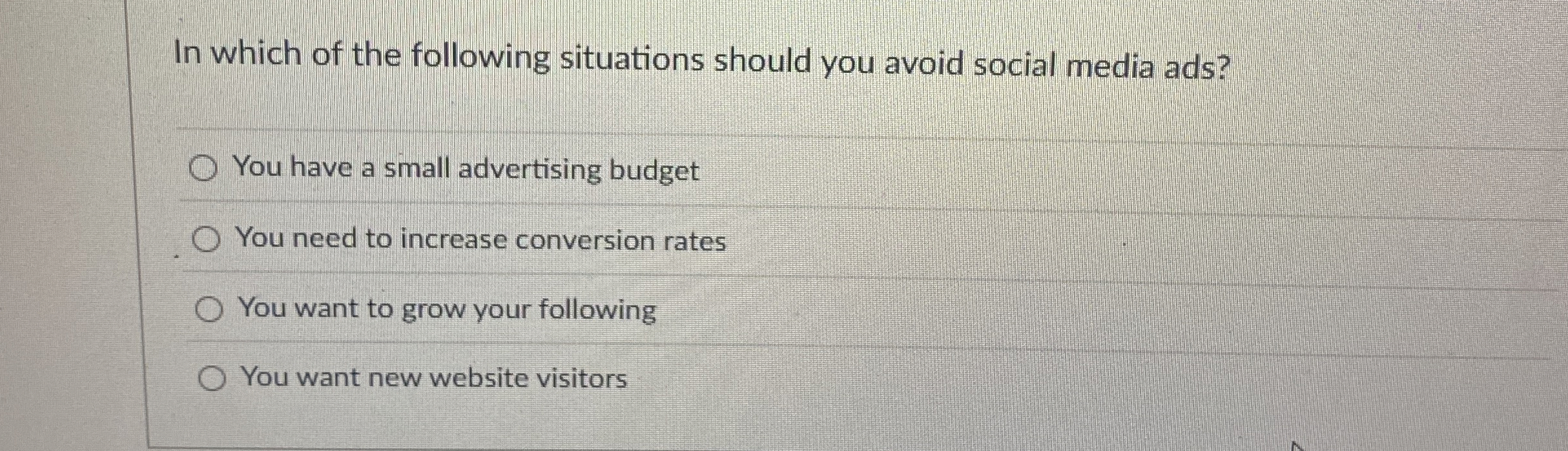 In which of the following situations should you