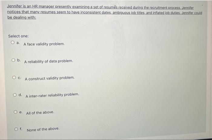 Jennifer is an HR manager presently examining a