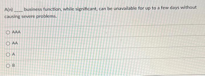 7 A(n) ___business function, while significant,