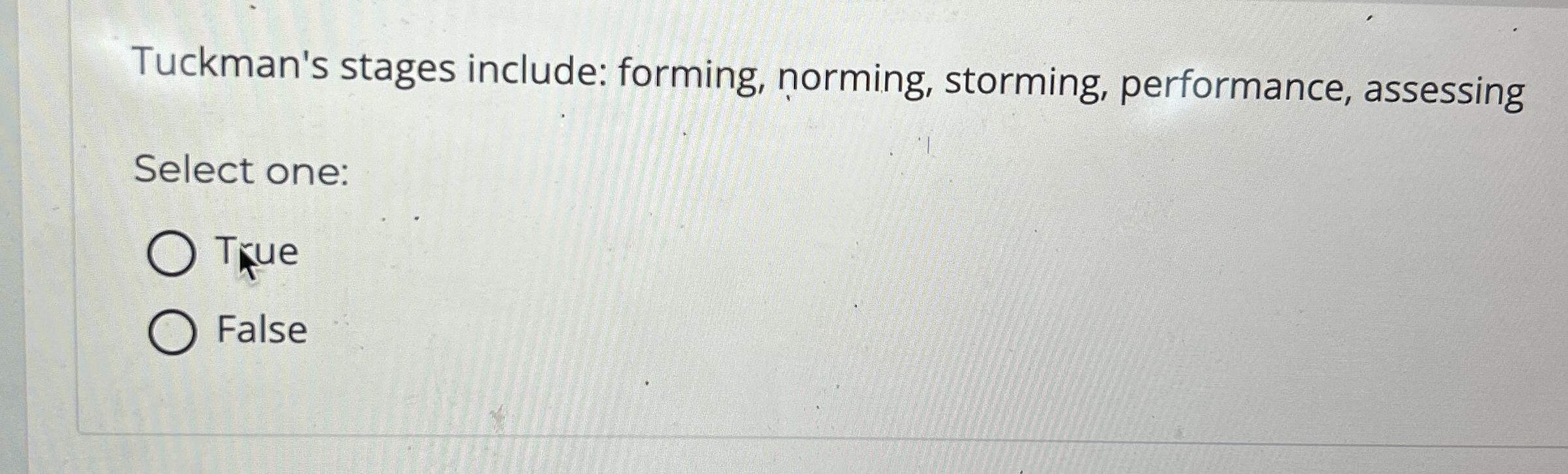 Tuckman's stages include: forming, norming,