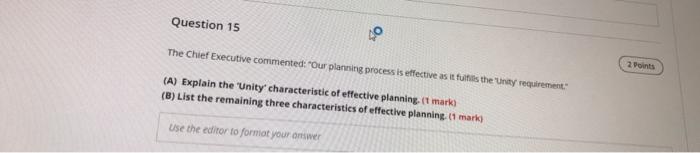 Question 15 The Chief Executive commented: "Our
