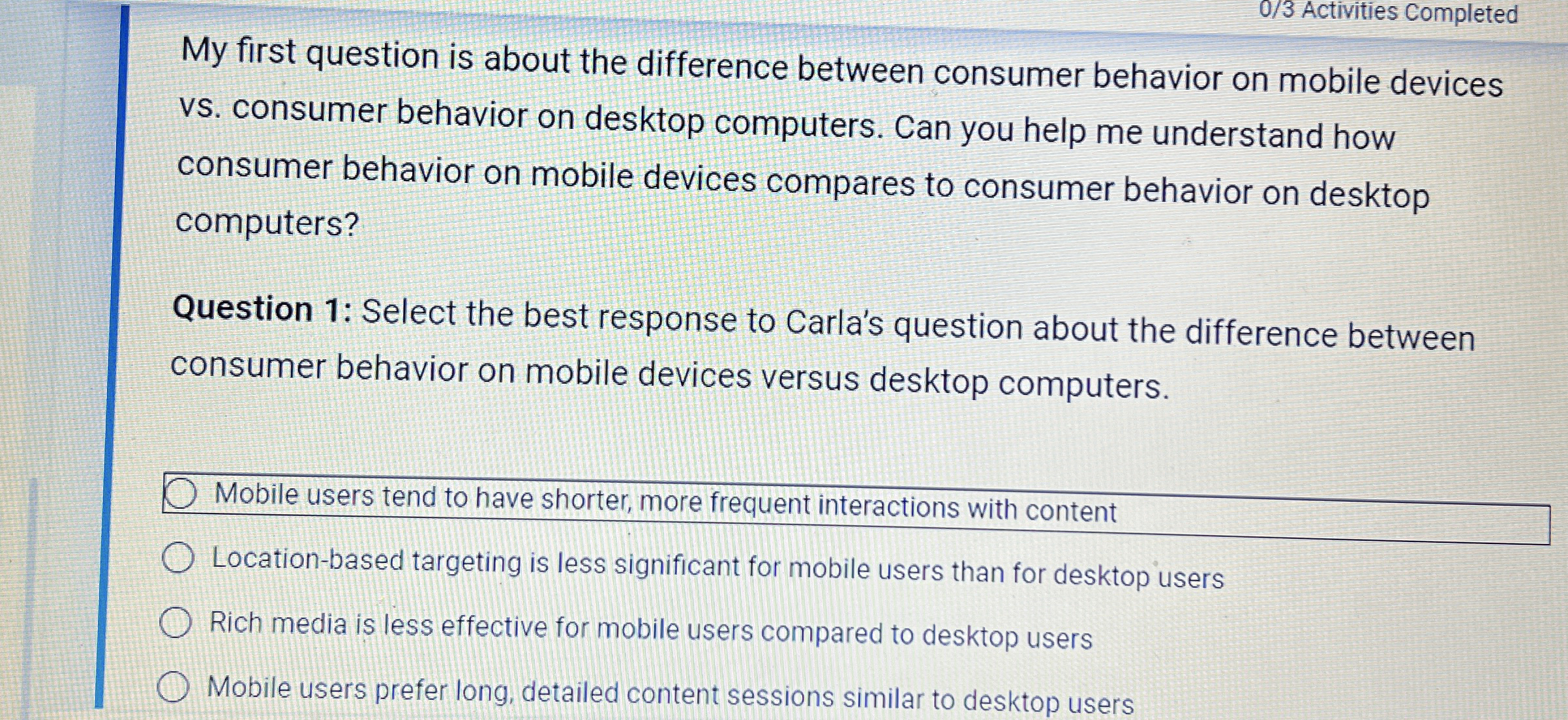 0 / 3 Activities Completed My first question is