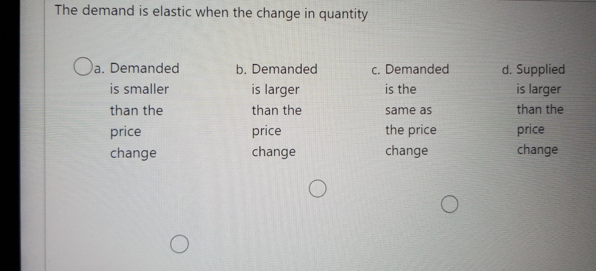 27 28 The demand is elastic when the change in