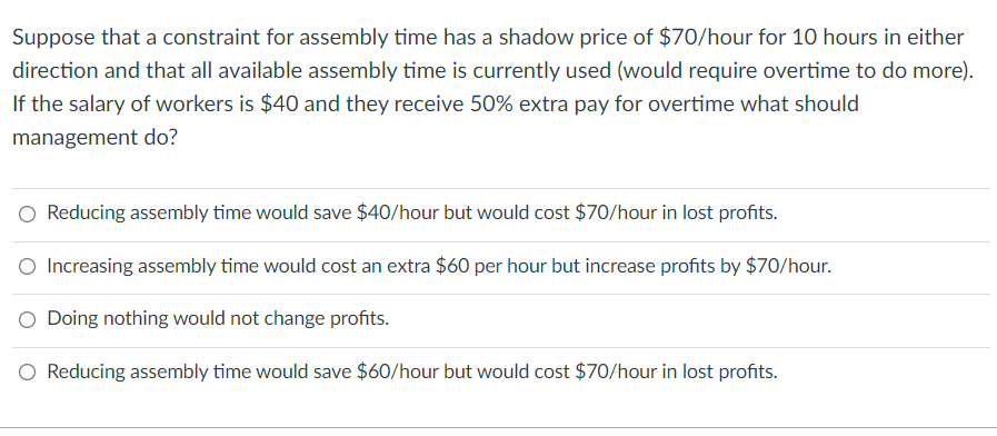 Suppose that a constraint for assembly time has a